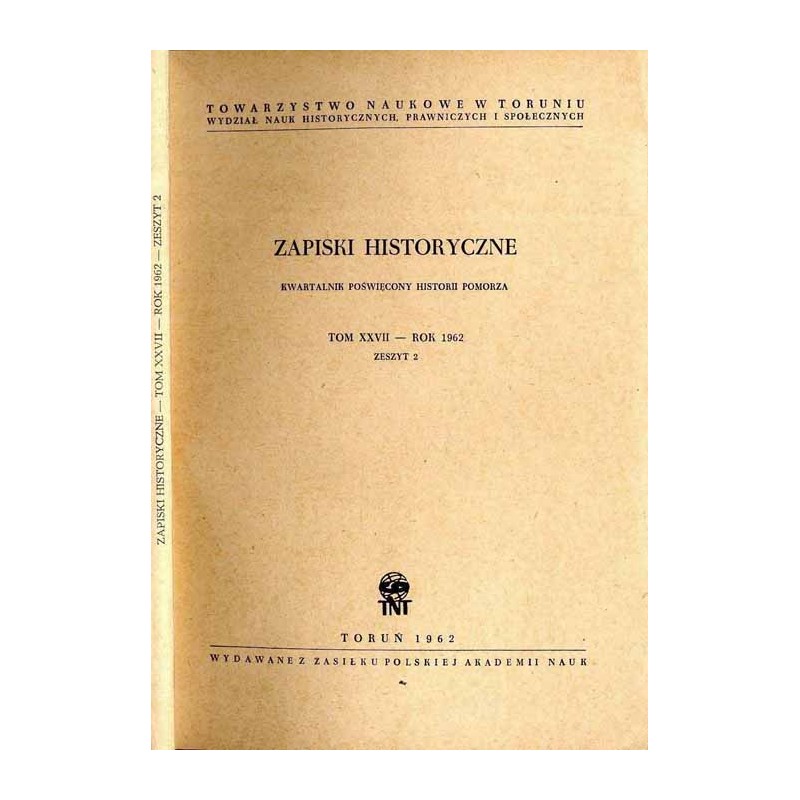 Zapiski Historyczne. Kwartalnik poświęcony historii Pomorza. T. 27 (1962). Z. 2 / Wykopalisko toruńskie brakteatów krzyżackich /