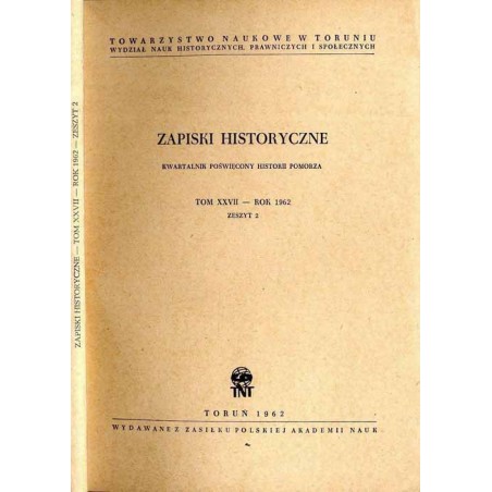 Zapiski Historyczne. Kwartalnik poświęcony historii Pomorza. T. 27 (1962). Z. 2 / Wykopalisko toruńskie brakteatów krzyżackich /