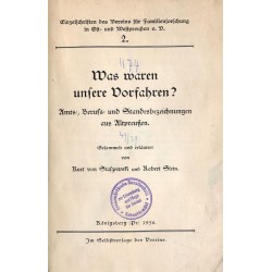 Was waren unsere Vorfahren? Amts-, Berufs- und Standesbezeichnungen aus Altpreußen