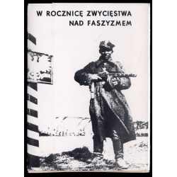 W rocznicę zwycięstwa nad faszyzmem
