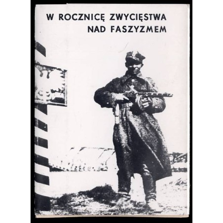 W rocznicę zwycięstwa nad faszyzmem
