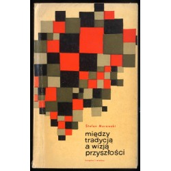 Między tradycją a wizją przyszłości