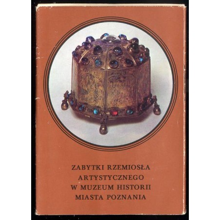 Zabytki rzemiosła artystycznego w Muzeum Historii Miasta Poznania / fot. Andrzej Araszkiewicz
