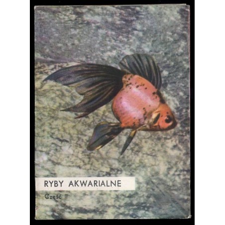 Ryby akwarialne. Część II