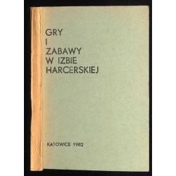 Gry i zabawy w izbie harcerskiej