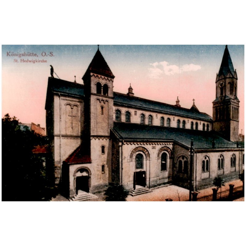 "Königshütte, O.-S. St. Hedwigkirche"