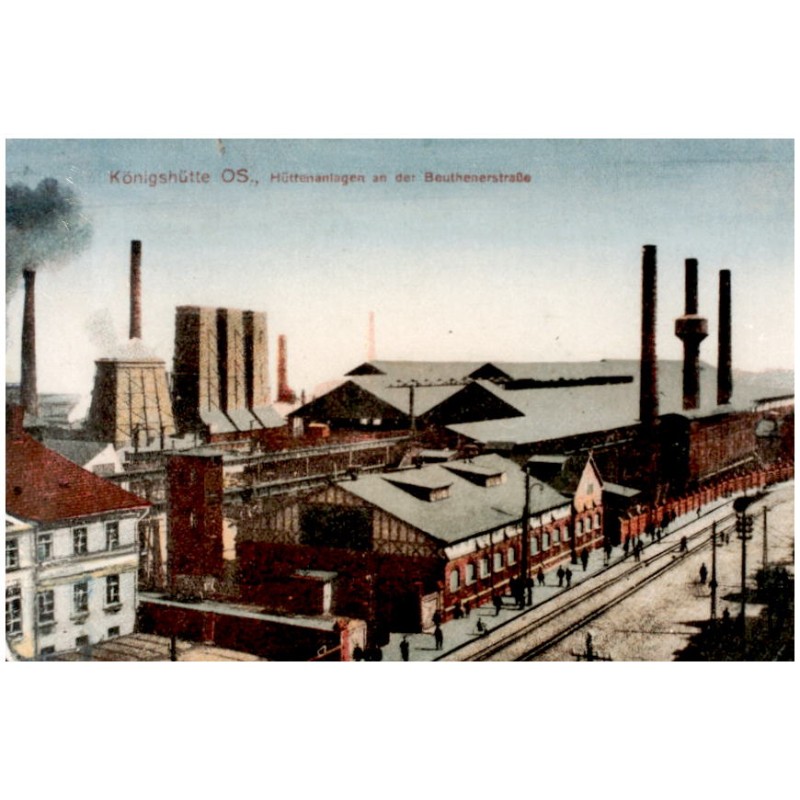 "Königshütte OS., Hüttenanlagen an der Beuthenerstraße"