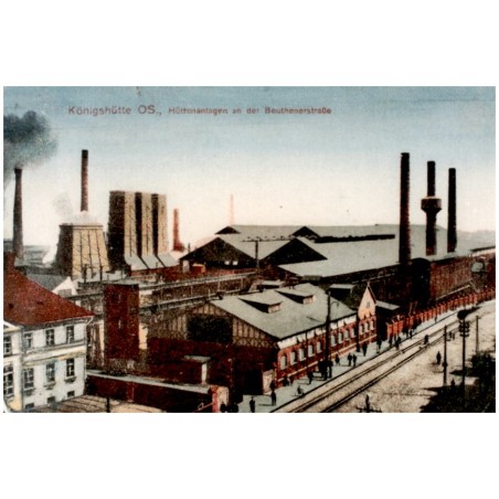 "Königshütte OS., Hüttenanlagen an der Beuthenerstraße"