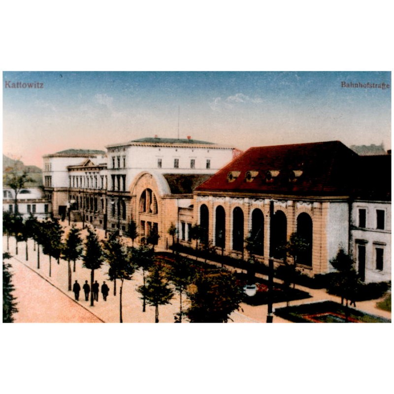 "Kattowitz Bahnhofstraße"