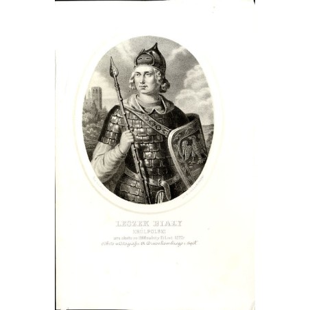 Leszek Biały król Polski / "LESZEK BIAŁY KRÓL POLSKI uro. około ro: 1188 zabity 15 List: 1227 r."