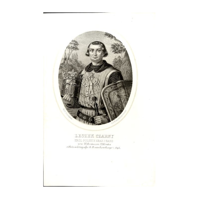 Leszek Czarny król Polski / "LESZEK CZARNY KRÓL POLSKI X. KRAK. I SAND. uro: 1250 roku, um: 1289 r."