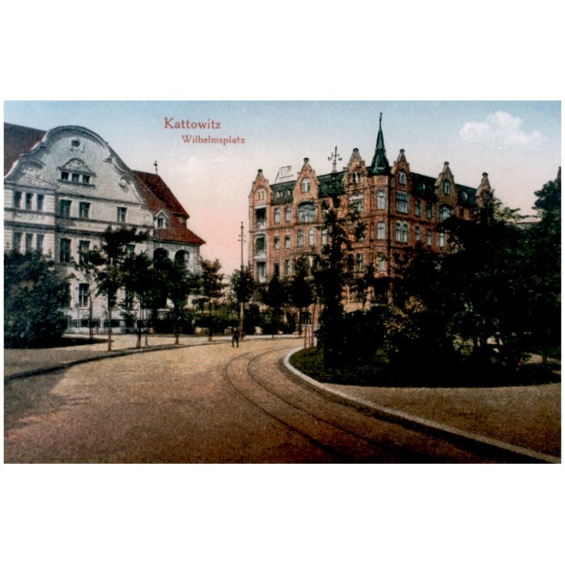 "Kattowitz Wilhelmsplatz"