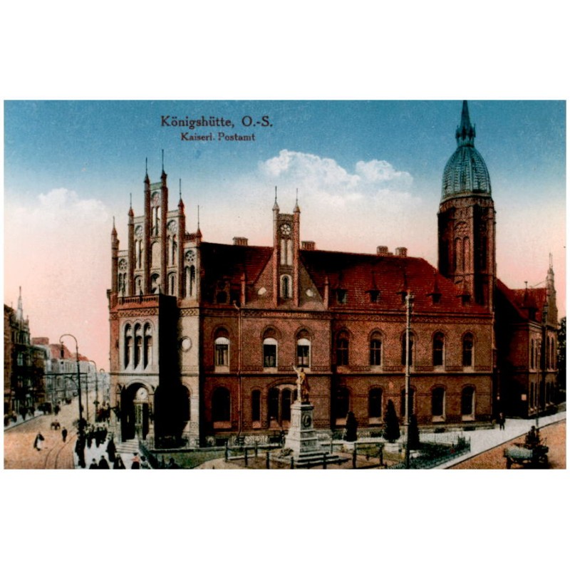 "Königshütte, O.-S. Kaiserl. Postamt"