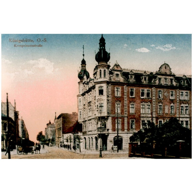 "Königshütte, O.-S. Kronprinzenstraße"
