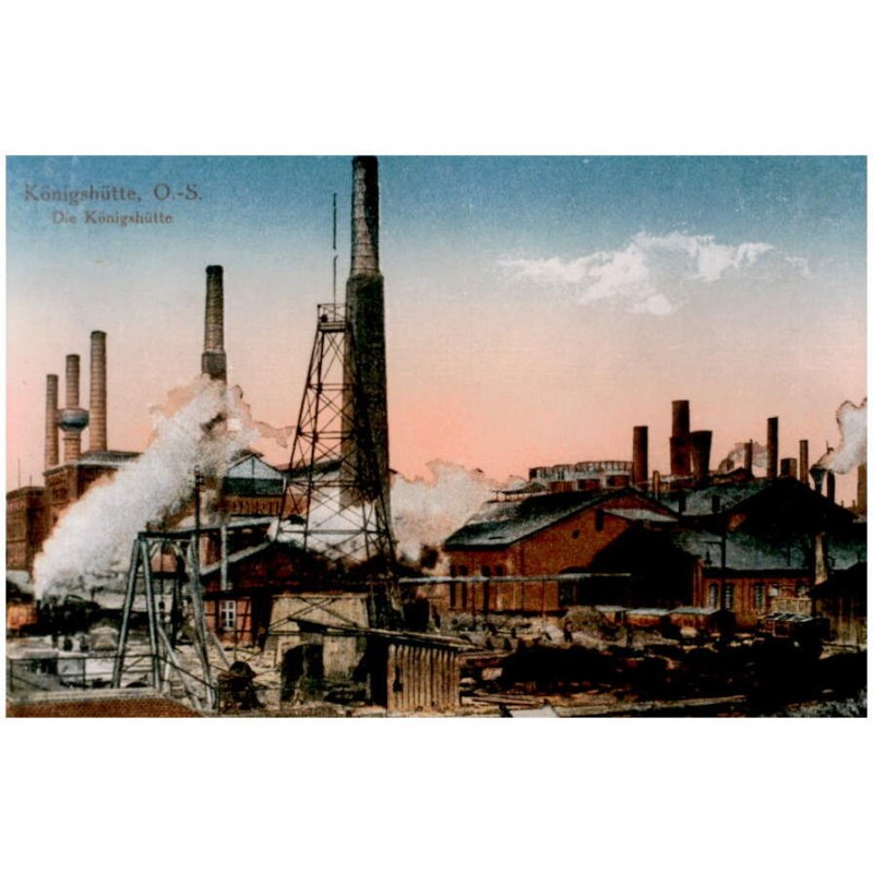 "Königshütte, O.-S. Die Königshütte"