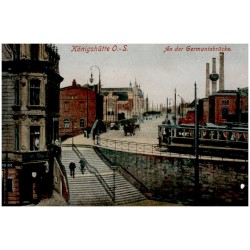 "Königshütte O.-S. An der Germaniabrücke"