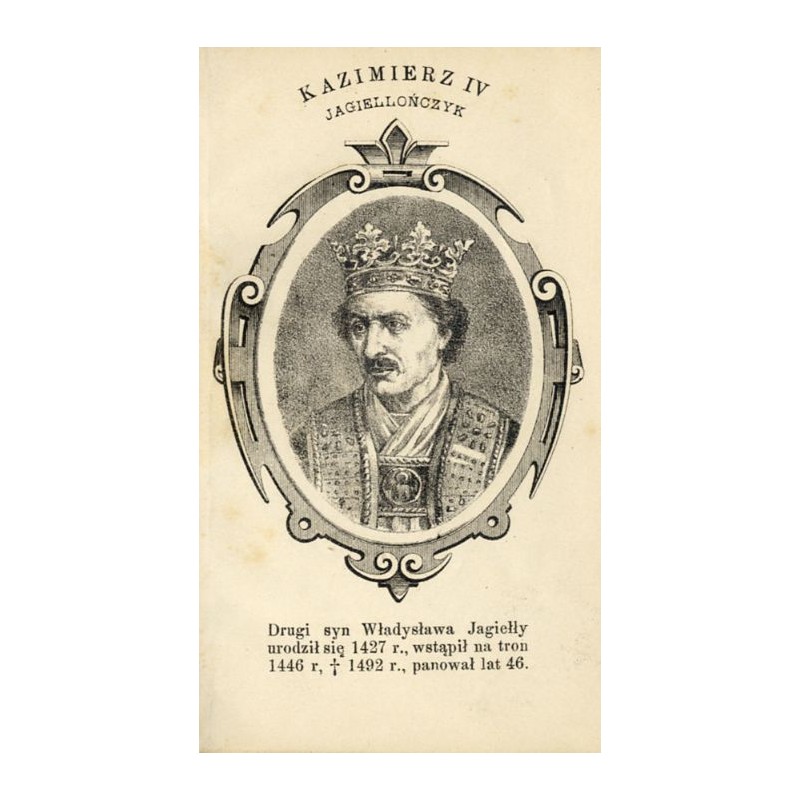 Kazimierz IV Jagiellończyk / "KAZIMIERZ IV JAGIELLOŃCZYK"