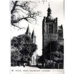 Płock. Wieża zegarowa i katedra / "PŁOCK. WIEŻA ZEGAROWA I KATEDRA"