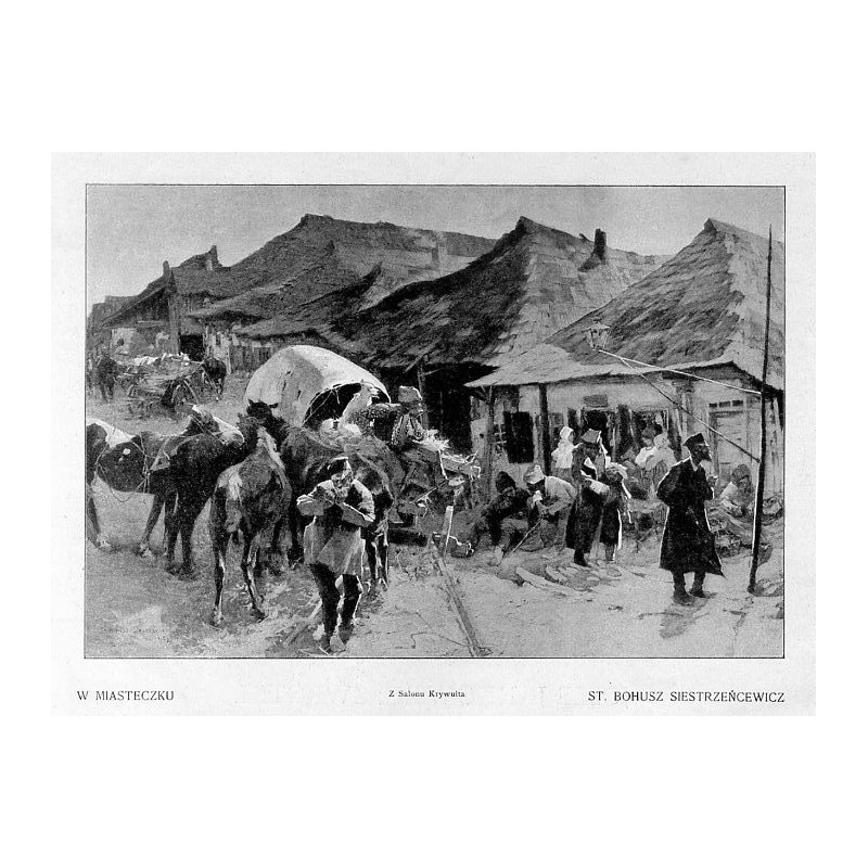W miasteczku Stanisław Bohusz-Siestrzeńcewicz / "W MIASTECZKU STANISŁAW BOHUSZ-SIESTRZENCEWICZ"