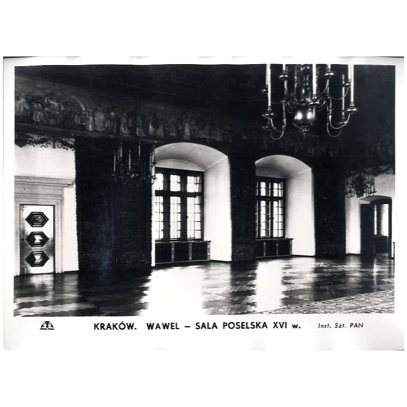 Kraków. Wawel - Sala Poselska XVI w. / "KRAKÓW. WAWEL - SALA POSELSKA XVI w."
