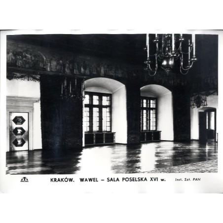 Kraków. Wawel - Sala Poselska XVI w. / "KRAKÓW. WAWEL - SALA POSELSKA XVI w."