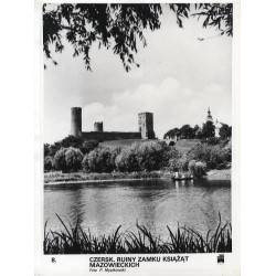 "8. Czersk. Ruiny zamku książąt mazowieckich. Foto P. Mystkowski"