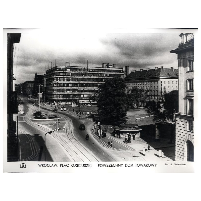 Wrocław. Plac Kościuszki. Powszechny Dom Towarowy / "WROCŁAW. PLAC KOŚCIUSZKI. POWSZECHNY DOM TOWAROWY"