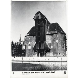 "2. Gdańsk. Spichlerz nad Motławą. Foto K. Kamiński"