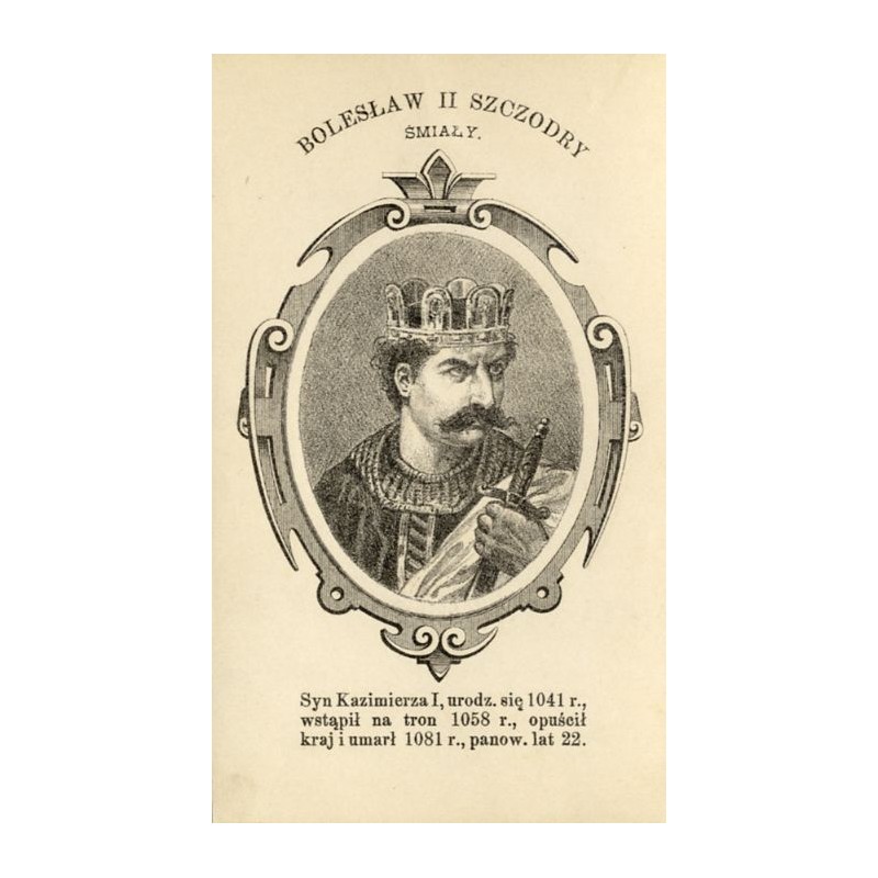 Bolesław II Szczodry / "BOLESŁAW II SZCZODRY ŚMIAŁY."