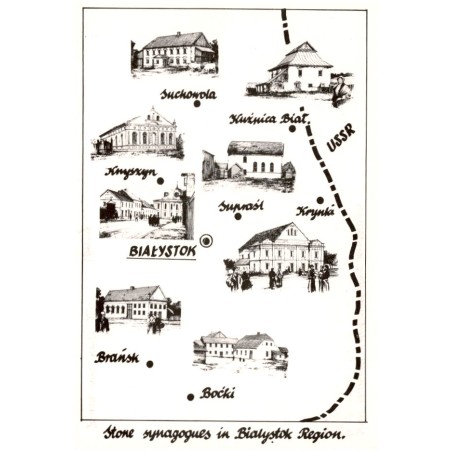 Stone synagogues in Bialystok Region. Suchowola. Kuźnica Biał. Knyszyn. Supraśl. Krynki. Białystok. Brańsk. Boćki / Rewers: Some
