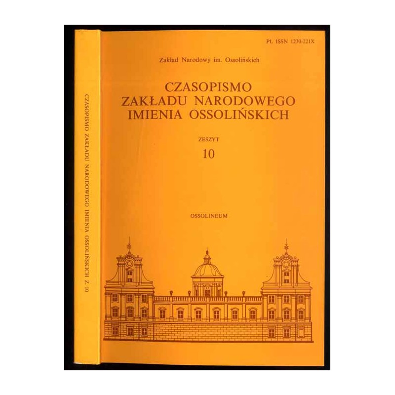 Czasopismo Zakładu Narodowego imienia Ossolińskich. Z. 10 (1999): Poświęcony profesorowi Adamowi Kosińskiemu w siedemdziesiątą r