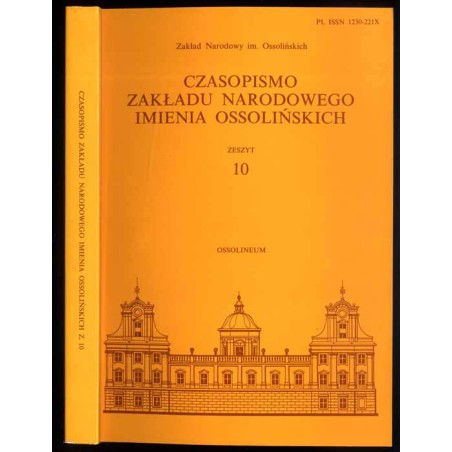 Czasopismo Zakładu Narodowego imienia Ossolińskich. Z. 10 (1999): Poświęcony profesorowi Adamowi Kosińskiemu w siedemdziesiątą r