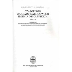 Czasopismo Zakładu Narodowego imienia Ossolińskich. Z. 10 (1999): Poświęcony profesorowi Adamowi Kosińskiemu w siedemdziesiątą r