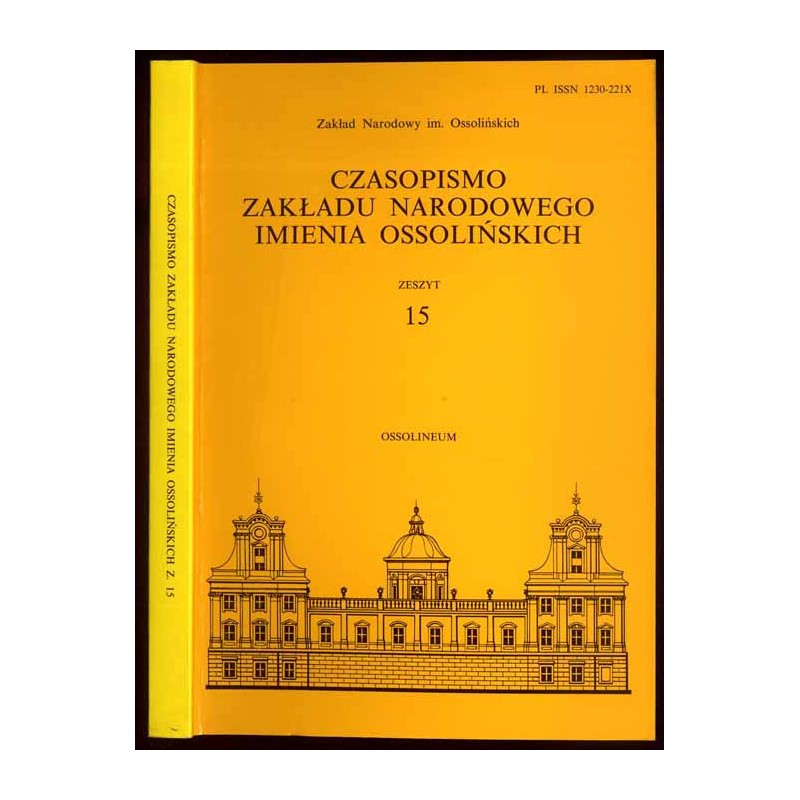 Czasopismo Zakładu Narodowego imienia Ossolińskich. Z. 15 (2004) / Sny o renesansowej biografistyce / Twórcy, świadkowie i głosi