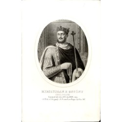 Mieczysław II Gnuśny król Polski / "MIECZYSŁAW II GNUŚNY KRÓL POLSKI Panował od roku 1025 do 1034 roku."