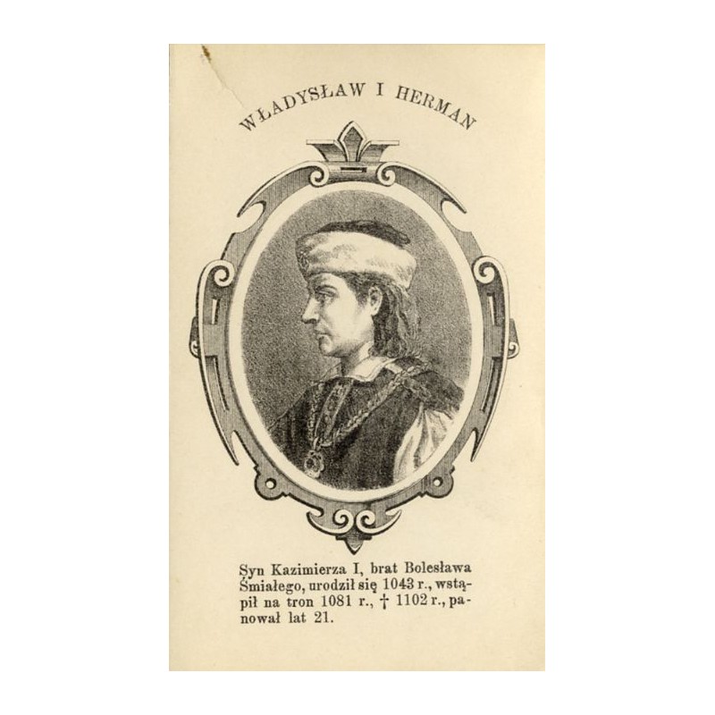 Władysław I Herman / "WŁADYSŁAW I HERMAN"
