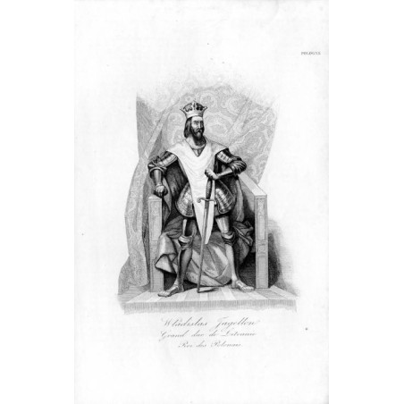 "Wladislas Jagellon Grand due de Litvanie Roi des Polonais."