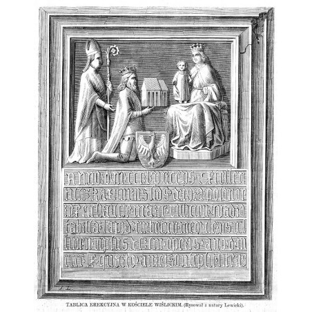 Tablica erekcyjna w kościele wiślickim / "TABLICA EREKCYJNA W KOŚCIELE WIŚLICKIM. (Rysował z natury Lewicki)."
