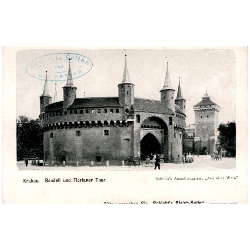 Krakau. Rondell und Florianer Thor. / Schicht's Ansichtskarten