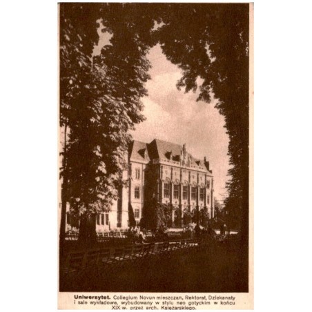 Uniwersytet. Collegium Novun mieszczan, Rektorat, Dziekanaty i sale wykładowe, wybudowany w stylu neo gotyckim w końcu XIX w. pr