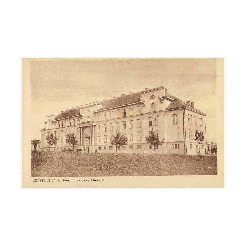 Częstochowa. Powiatowa Kasa Chorych