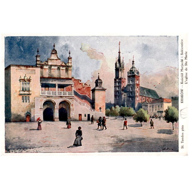 St. Tondos pinx. Kraków - Kościół Marjacki i Sukiennice. L'eglise de Ste Marie