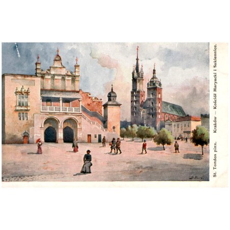 St. Tondos. pinx. Kraków - Kościół Maryacki i Sukiennice.
