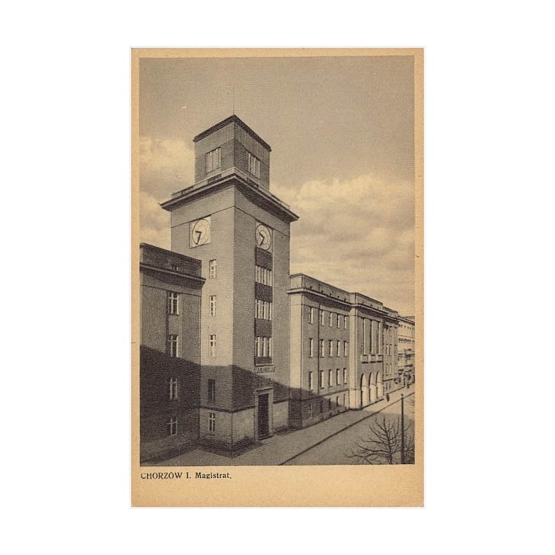 Chorzów I. Magistrat