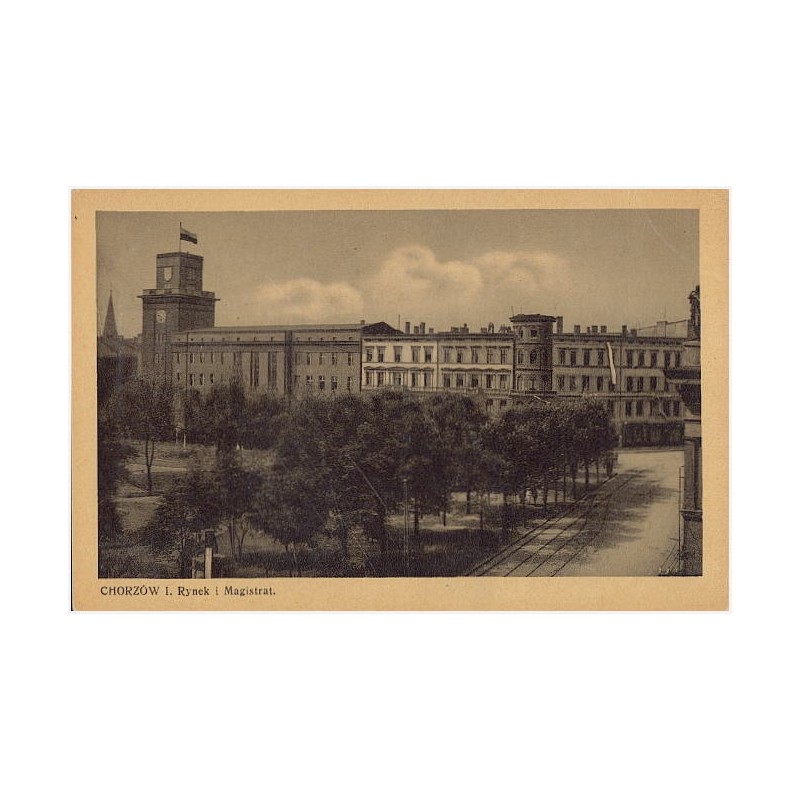 Chorzów I. Rynek i Magistrat
