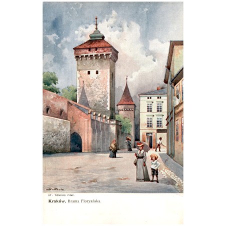 St. Tondos. pinx. Kraków. Brama Floryańska.