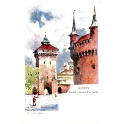 St. Tondos pinx. Kraków. Rondel i Brama Floryańska.