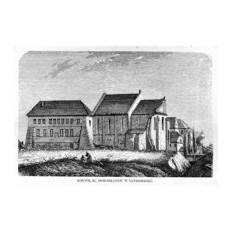 Kościół ks. dominikanów w Sandomierzu / "KOŚCIÓŁ Ks. DOMINIKANÓW W SANDOMIERZU."