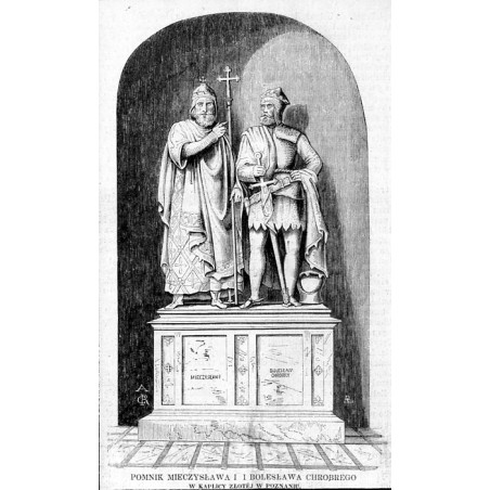 Pomnik Mieczysława I i Bolesława Chrobrego w Kaplicy Złotej w Poznaniu / "POMNIK MIECZYSŁAWA I I BOLESŁAWA CHROBREGO W KAPLICY Z