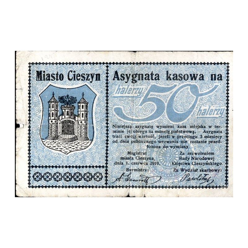 "Miasto Cieszyn. Asygnata kasowa na halerzy 50 halerzy [...] Magistrat miasta Cieszyna dnia 1. czerwca 1919. Stadt Techen. Gutsc
